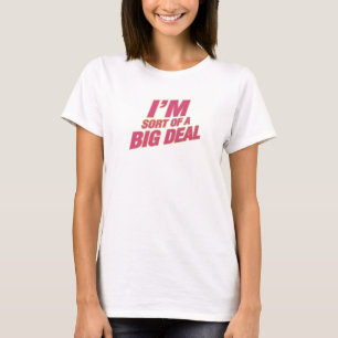 Trendy SORT OF A BIG DEAL Graphic Tee Design