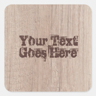 Trendy Template Distressed Text Brown Wood Board Square Sticker