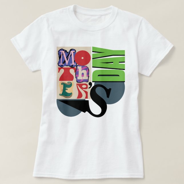 Trendy Typography Tribute: Mother's Day T-Shirt (Design Front)