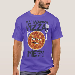 Trendy Wanna Pizza Me 33625694 T-Shirt
