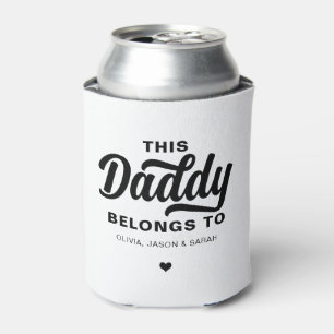 Trendy White This Daddy Belongs to Father's Day  Can Cooler