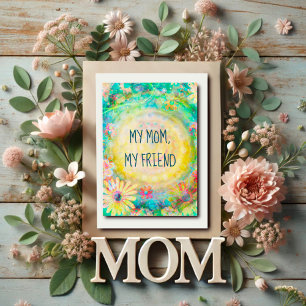Trendy Yellow Pretty Floral Mum Friend Quote Card