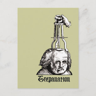 Trepanation Postcard