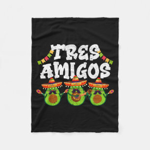 Tres amigos avocados guac cinco de mayo fiesta fleece blanket