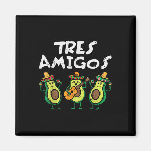 Tres Amigos Avocados Guac Cinco De Mayo Fiesta Mex Magnet