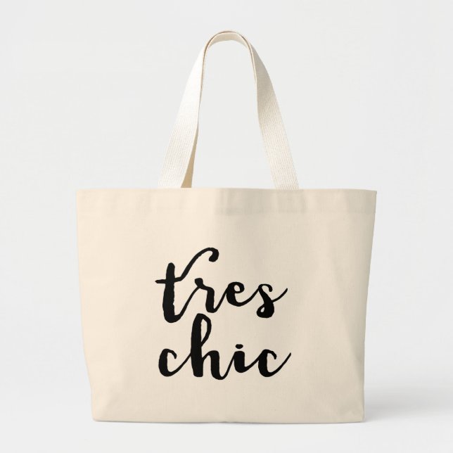 Tres Chic French Phrase Large Tote Bag (Front)