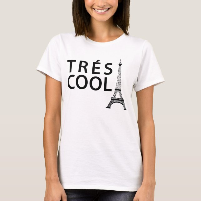 Tres Cool Paris T-Shirt Tumblr (Front)