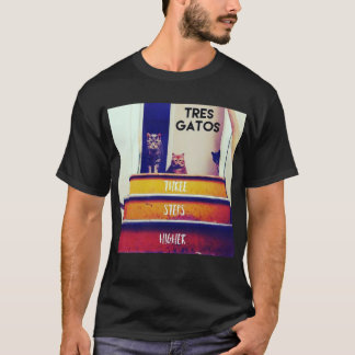 Tres Gatos Three Steps Higher Tour Shirt