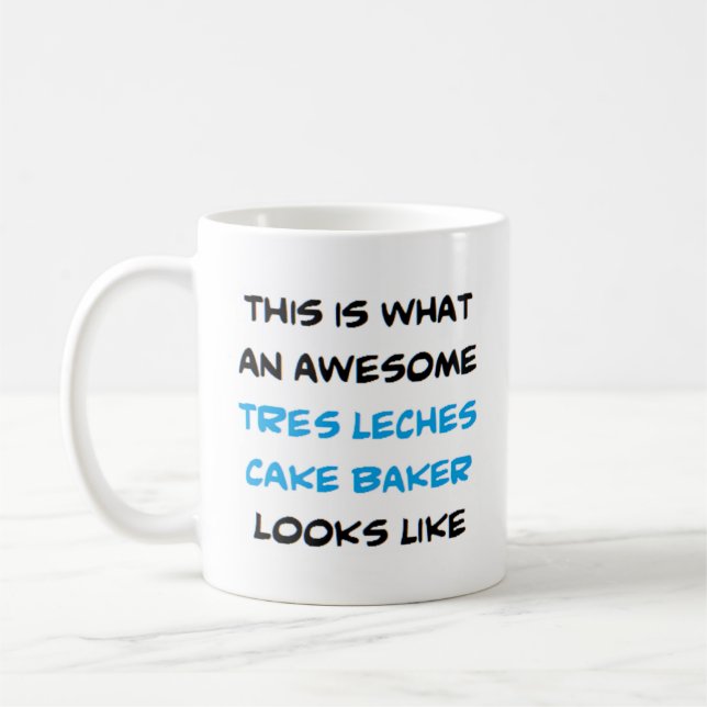 tres leches cake baker, awesome coffee mug (Left)
