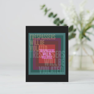 Trespassers Will Be Violated Postcard