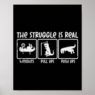 Trex Dino Struggle Is Real Weights Gym Workout Men Poster