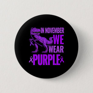Trex Dinosaur In November We Wear Purple Epilepsy 6 Cm Round Badge