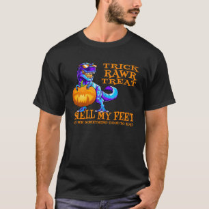 TRex Halloween Trick Or Treat Smell My Feet Dinosa T-Shirt