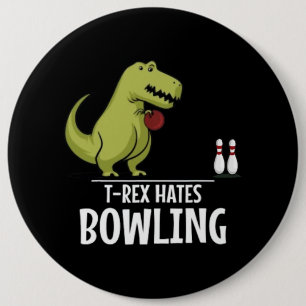 TRex Hates Bowling Sports Game Dinosaur Dino Lover 6 Cm Round Badge