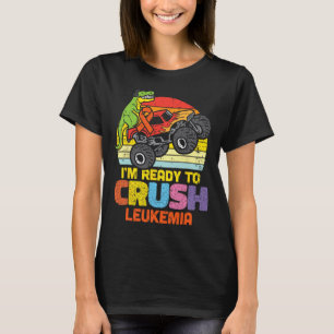 Trex Monster Truck Ready To Crush Leukaemia Awaren T-Shirt