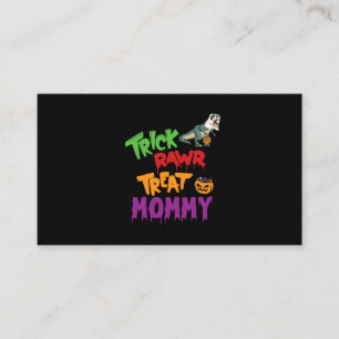 Trex Mummy Trick Treat Mummy Halloween Business Card