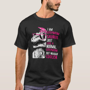 TRex Stepmomsaurus Cool Pink Dinosaur Stepmom Mum T-Shirt