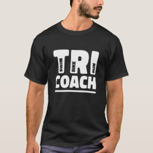 Tri Coach Graphic Run Bike Swim Triathlon Triathle T-Shirt