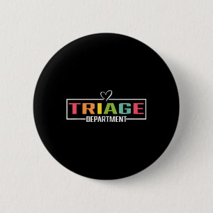 Triage Department Tee Medical Stuff For Nurses Doc 6 Cm Round Badge