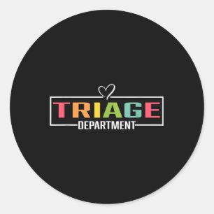 Triage Department Tee Medical Stuff For Nurses Doc Classic Round Sticker