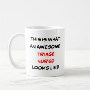 triage nurse, awesome coffee mug