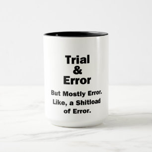 Trial and Error Mug