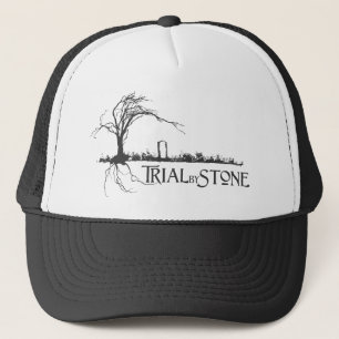Trial By Stone Trucker Hat