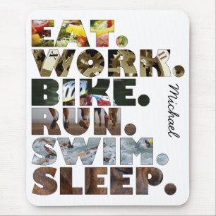 Triathlete Eat Work Bike Run Swim Sleep Daily Life Mouse Pad