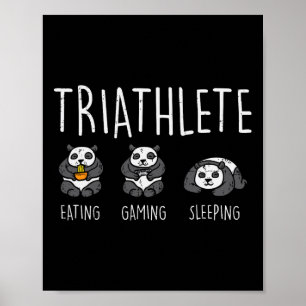 Triathlete Panda Eating Gaming Sleeping Cute Gamer Poster