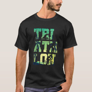 Triathlete Swim Bike Run Gift Summer Triathlon T-Shirt
