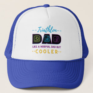 Triathlon dad, like a normal dad but cooler trucker hat