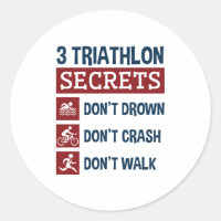 Triathlon Funny 3 Secrets Don't Drown Crash Walk