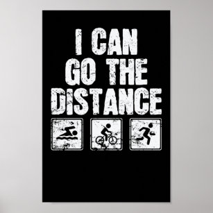 Triathlon I Can Go The Distance Poster