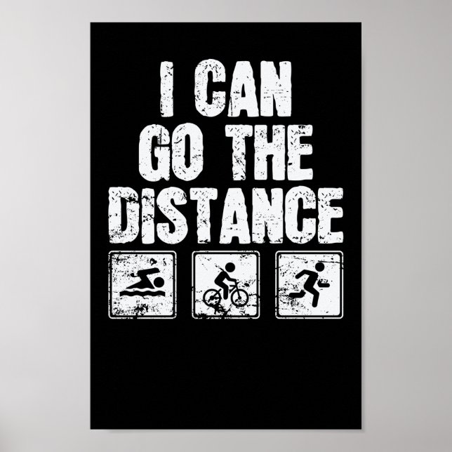 Triathlon I Can Go The Distance Poster (Front)