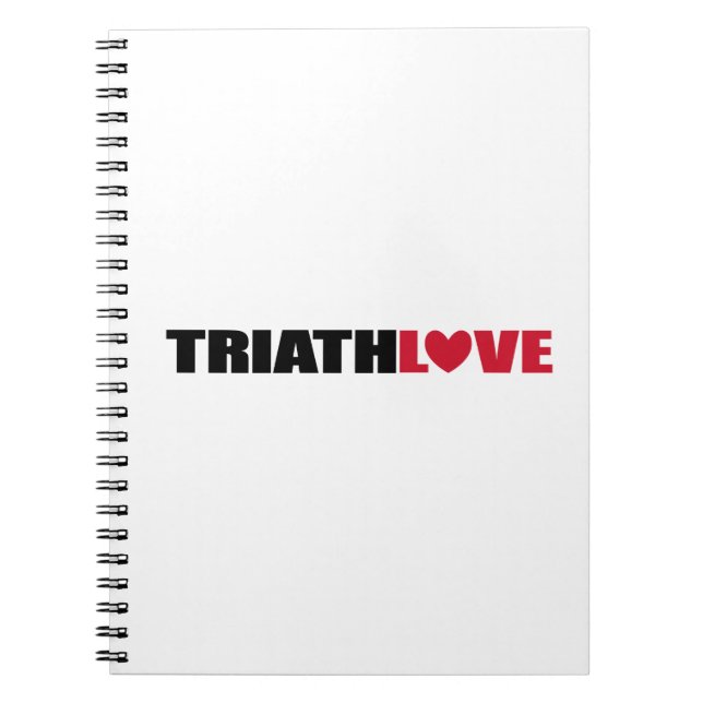 Triathlon Love for swimmers, Cyclers and Runners Notebook (Front)