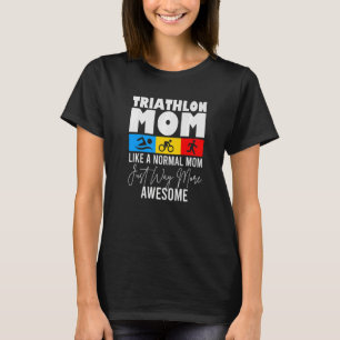 Triathlon Mum Love To Run Bike and Swim Triathlon T-Shirt