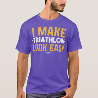 Triathlon Sport fun marathon gift 4 T-Shirt