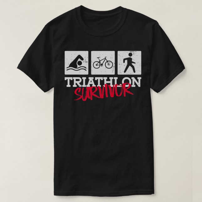 Triathlon Survivor Triathlon Training Triathlete T-Shirt (Design Front)