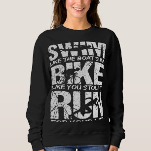 Triathlon Swim Bike Run Fitness Sports Athlete Tri Sweatshirt