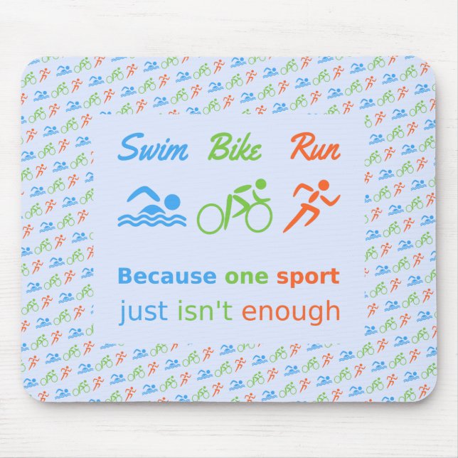 Triathlon swim bike run pictogram quote mouse pad (Front)