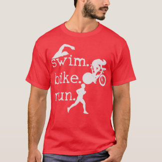 Triathlon Swim Bike Run Triathlete 96 T-Shirt