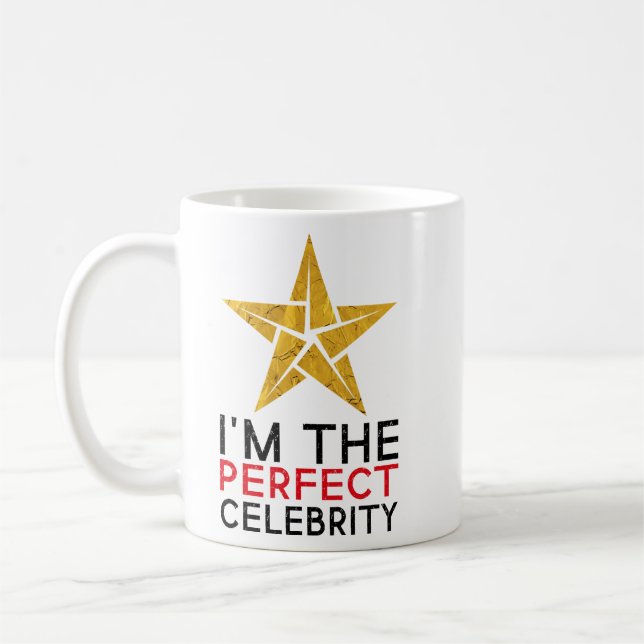 Triblend I'm the Perfect Celebrity Tri-Blend Shirt Coffee Mug (Left)