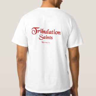 Tribulation Saints Rev 6 -1 T-Shirt