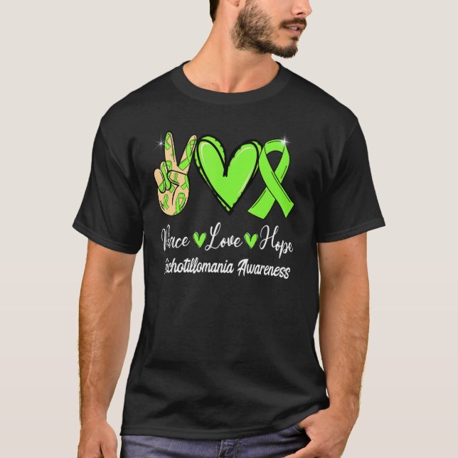 Trichotillomania Awareness Peace Love Hope Lime Gr T-Shirt (Front)