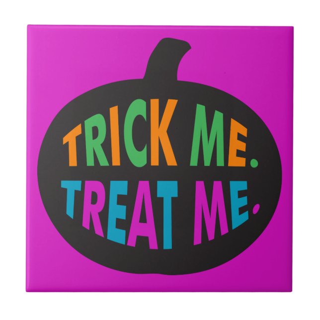 Trick Me Treat Me, Halloween Multi-Colour  Ceramic Tile (Front)