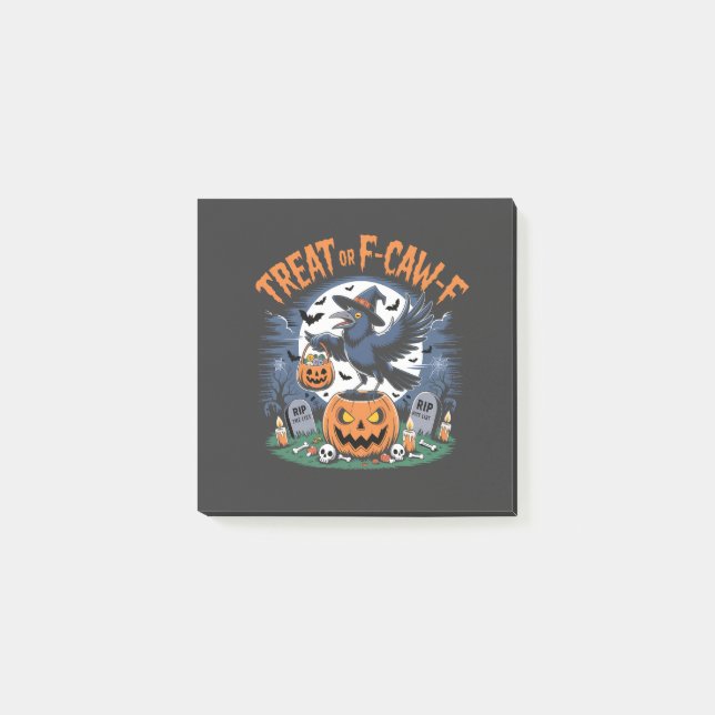 Trick or F-Caw-f  Funny Crow Halloween Spooky  Post-it Notes (Front)