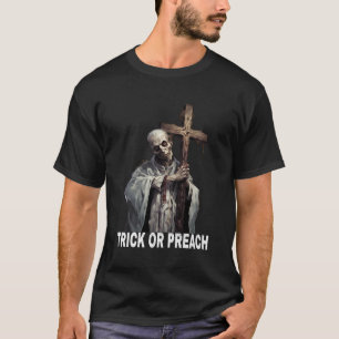 Trick Or Preach Funny Halloween Religious Zombie P T-Shirt