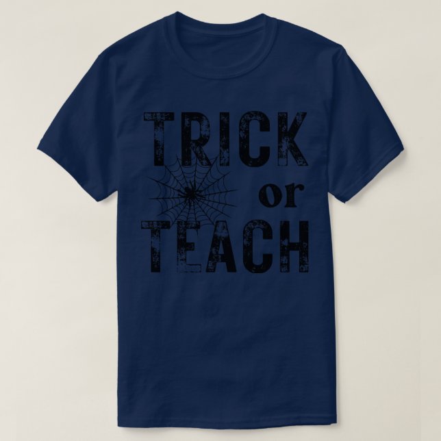 Trick or Teach 1 T-Shirt (Design Front)