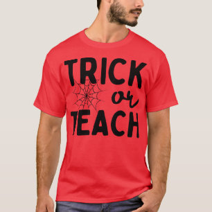 Trick or Teach 8 T-Shirt