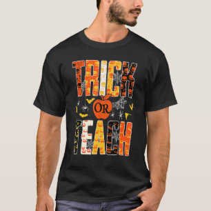 Trick Or Teach Cute Halloween Teacher T-Shirt
